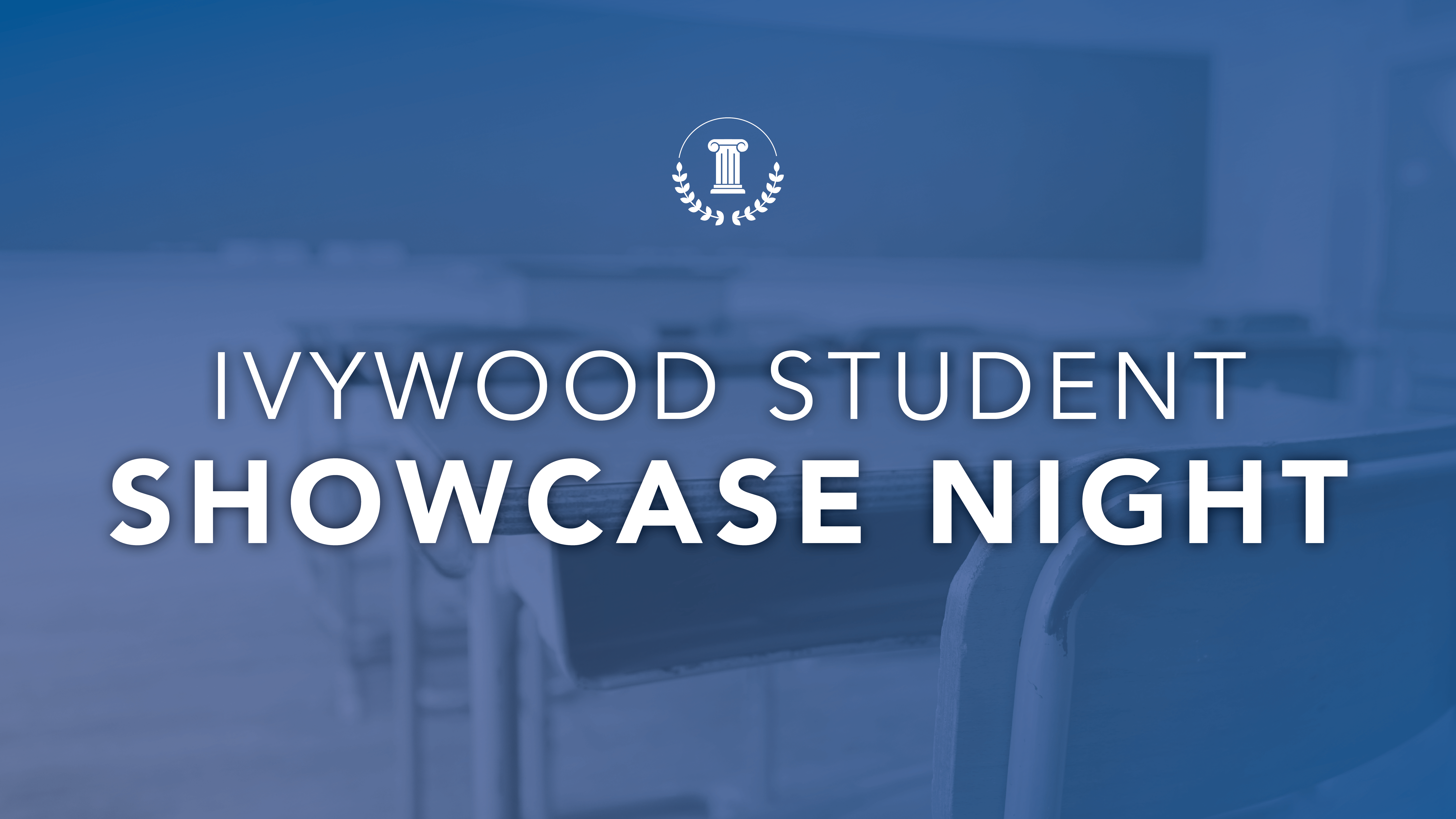 Ivywood Student Showcase Night