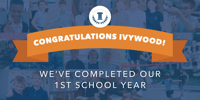 Congratulations Ivywood! We've completed our first school year!