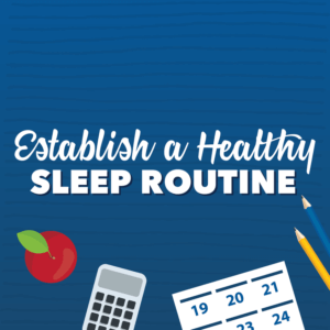 back to school tip, establish a healthy sleep routine