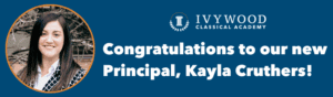 Congratulations to your new Principal, Kayla Cruthers! 